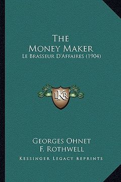 portada the money maker: le brasseur d'affaires (1904)