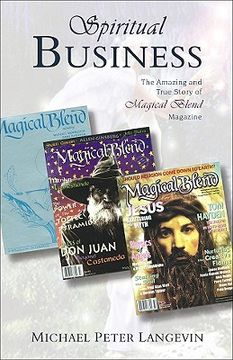portada spiritual business: the amazing and true story of magical blend magazine (en Inglés)