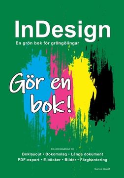 portada InDesign - En grön bok för gröngölingar: Gör en bok! (en Sueco)