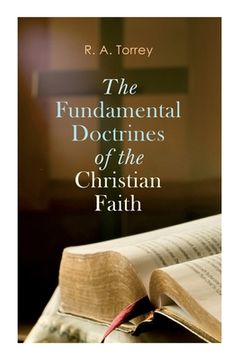 portada The Fundamental Doctrines of the Christian Faith (en Inglés)