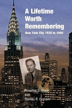 portada A Lifetime Worth Remembering: New York City 1920 to 1960 (en Inglés)