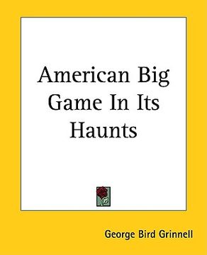 portada american big game in its haunts (en Inglés)