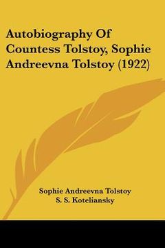 portada autobiography of countess tolstoy, sophie andreevna tolstoy (1922) (en Inglés)