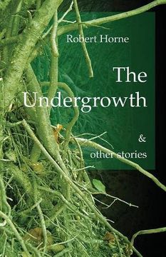 portada The Undergrowth: & other stories