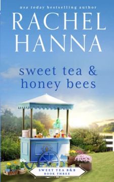 portada Sweet tea & Honey Bees (Sweet tea B&B) (in English)