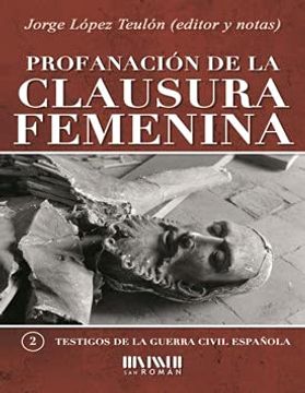 portada Profanación de la Clausura Femenina (in Spanish)