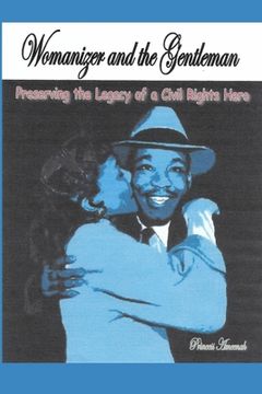 portada Womanizer and the Gentleman: Preserving the Legacy of a Civil Rights Hero (en Inglés)