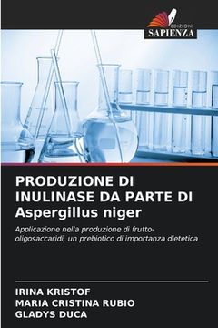 portada PRODUZIONE DI INULINASE DA PARTE DI Aspergillus niger (en Italiano)