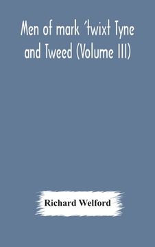 portada Men of mark 'twixt Tyne and Tweed (Volume III) (in English)