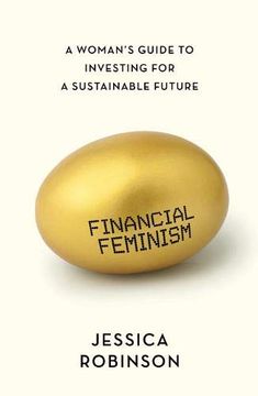 portada Financial Feminism: A Woman'S Guide to Investing for a Sustainable Future 