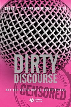 portada dirty discourse: sex and indecency in broadcasting, 2nd edition