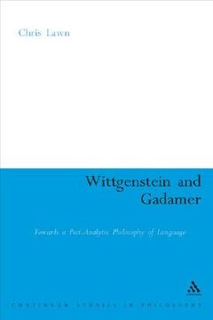 portada wittgenstein and gadamer: towards a post-analytic philosophy of language (en Inglés)