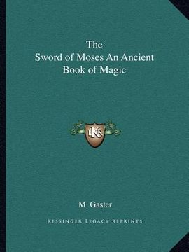 portada the sword of moses an ancient book of magic (en Inglés)