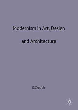 portada Modernism in Art, Design and Architecture