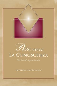 portada Passi Verso la Conoscenza: Il Libro del Sapere Interiore (in Italian)