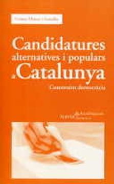 portada Candidatures alternatives i populars a Catalunya: Construint democràcia (Akademeia)
