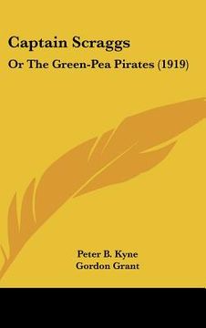 portada captain scraggs: or the green-pea pirates (1919) (en Inglés)