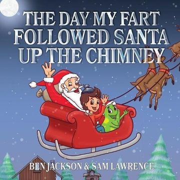 portada The Day My Fart Followed Santa Up The Chimney (en Inglés)