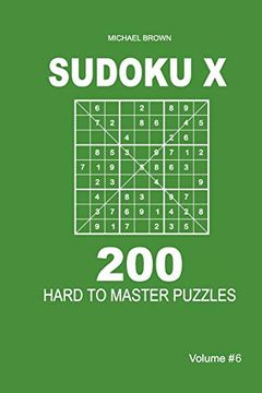 portada Sudoku x - 200 Hard to Master Puzzles 9x9 (Volume 6) (en Inglés)