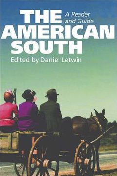 portada the american south: a reader and guide (en Inglés)