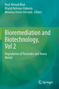portada Bioremediation and Biotechnology, Vol 2: Degradation of Pesticides and Heavy Metals (en Inglés)