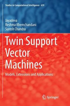 portada Twin Support Vector Machines: Models, Extensions and Applications