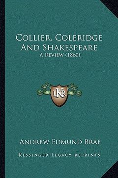 portada collier, coleridge and shakespeare: a review (1860) (in English)