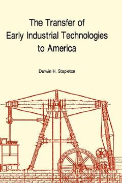 portada the transfer of early industrial technologies to america (en Inglés)