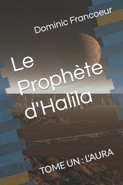 portada Le Prophète d'Halila: Tome Un: l'Aura (en Francés)