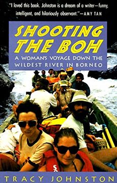 portada Shooting the Boh: A Woman's Voyage Down the Wildest River in Borneo (en Inglés)
