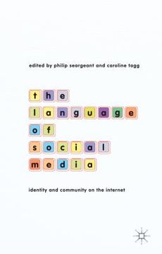 portada The Language of Social Media: Identity and Community on the Internet (in English)