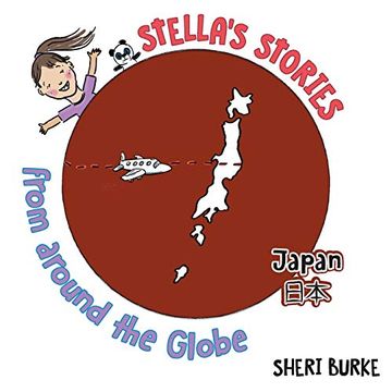 portada Stella'S Stories From Around the Globe: Japan 日本 (en Inglés)