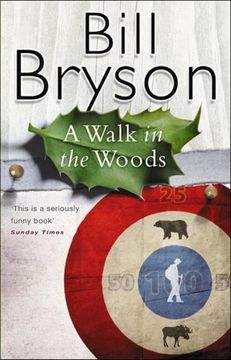 portada A Walk in the Woods: The World's Funniest Travel Writer Takes a Hike (Roman) (en Inglés)