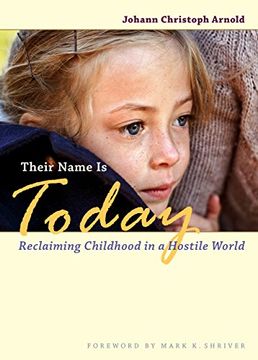 portada Their Name is Today: Reclaiming Childhood in a Hostile World (en Inglés)
