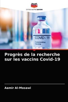 portada Progrès de la recherche sur les vaccins Covid-19 (en Francés)