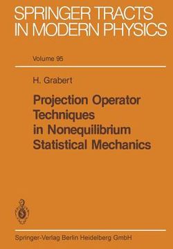 portada Projection Operator Techniques in Nonequilibrium Statistical Mechanics (en Inglés)