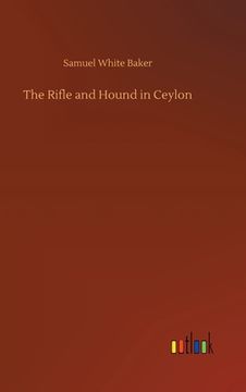 portada The Rifle and Hound in Ceylon (en Inglés)