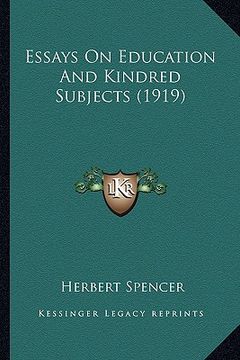 portada essays on education and kindred subjects (1919) (in English)