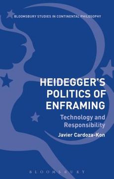portada Heidegger's Politics of Enframing: Technology and Responsibility (en Inglés)