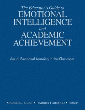 portada the educator's guide to emotional intelligence and academic achievement: social-emotional learning in the classroom (en Inglés)