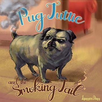 portada Pug Tuttie and the Smoking Tail (en Inglés)