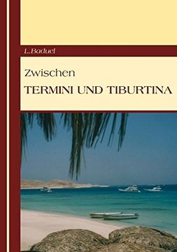 portada Zwischen Termini Und Tiburtina (German Edition)
