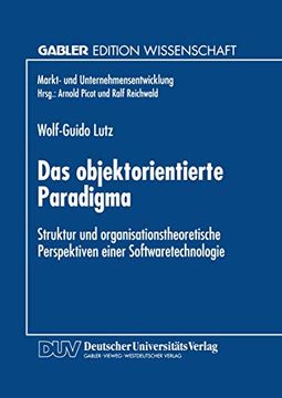 portada Das Objektorientierte Paradigma: Struktur und Organisationstheoretische Perspektiven Einer Softwaretechnologie (en Alemán)