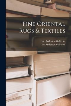 portada Fine Oriental Rugs & Textiles (en Inglés)