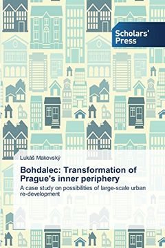 portada Bohdalec: Transformation of Prague's inner periphery
