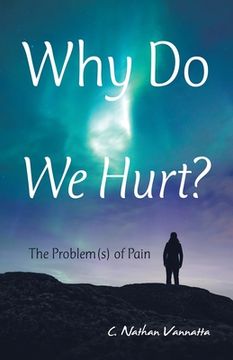 portada Why Do We Hurt?: The Problem(S) of Pain (en Inglés)