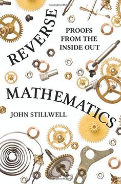 portada Reverse Mathematics: Proofs from the Inside Out