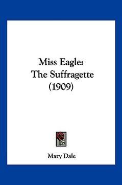 portada miss eagle: the suffragette (1909) (en Inglés)