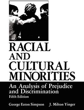 portada Racial and Cultural Minorities: An Analysis of Prejudice and Discrimination (Environment, Development and Public Policy: Public Policy and Social Services) (in English)