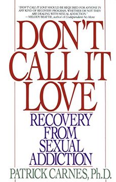 portada Don't Call it Love: Recovery: Recovery From Sexual Addiction 